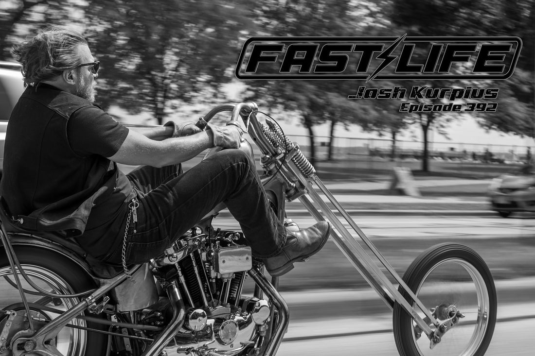 Fast Life Garage Episode #392 - Josh Kurpius